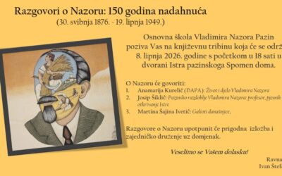 Razgovori o Nazoru: Književna tribina – 8. lipnja 2026. godine s početkom u 18 sati u dvorani Spomen dom Pazin.
